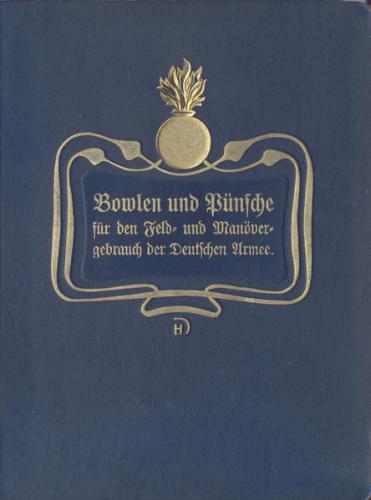 Bowlen und Pünsche zum Manöver- und Feldgebrauch der deutschen Armee 