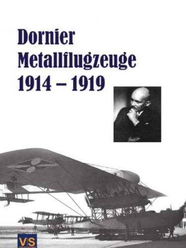 Dornier-Metallflugzeuge 1914-1919 