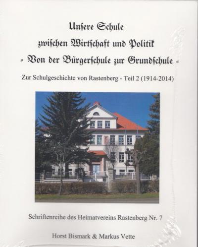 Unsere Schule zwischen Wirtschaft und Politik - Von der Bürgerschule zur Grundschule - 