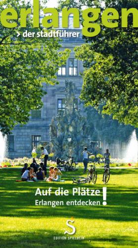 erlangen. der stadtführer. 