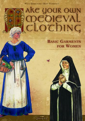 Make your own medieval clothing - Basic garments for Women 