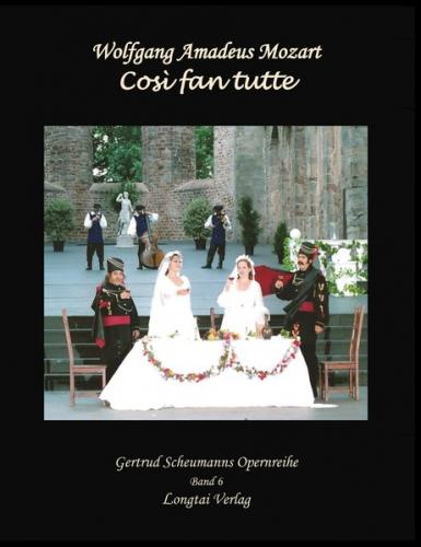 Cosi fan tutte. Oper von Wolfang Amadeus Mozart 