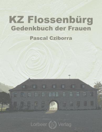 KZ Flossenbürg - Gedenkbuch der Frauen 