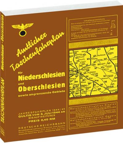 Amtlicher Taschenfahrplan Reichsbahndirektion für Niederschlesien und Oberschlesien sowie der angrenzenden Gebiete - Jahresfahrplan 1944/1945 