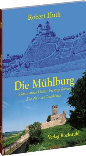 Die Mühlburg in Thüringen 