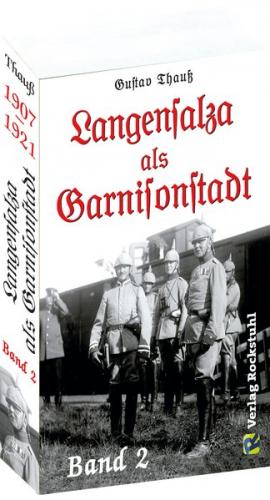Langensalza als Garnisonstadt 1907-1921, Band 2 