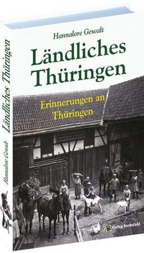 Hannalore Gewalt – LÄNDLICHES THÜRINGEN [Festeinband] 