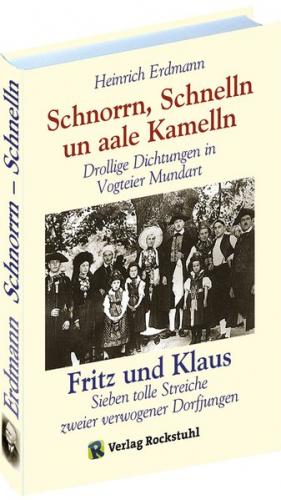 Schnorrn, Schnelln un aale Kamelln – Mundartbuch aus der VOGTEI in Thüringen 