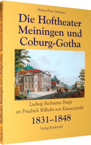 Die Hoftheater Meiningen und Coburg-Gotha 1831–1848 