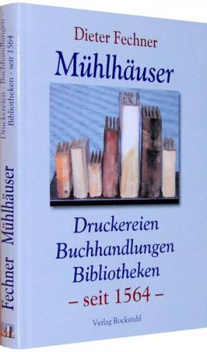 Mühlhäuser Druckereien - Buchhandlungen - Bibliotheken 