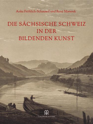 Die Sächsische Schweiz in der Bildenden Kunst 