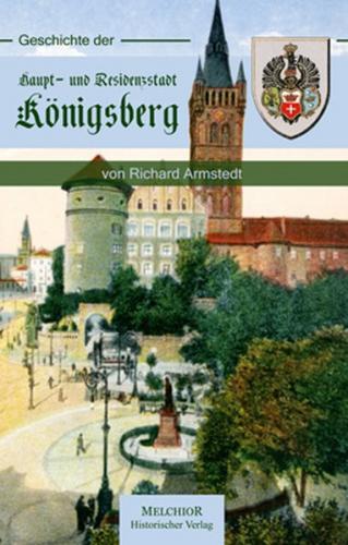 Geschichte der Haupt- und Residenzstadt Königsberg 