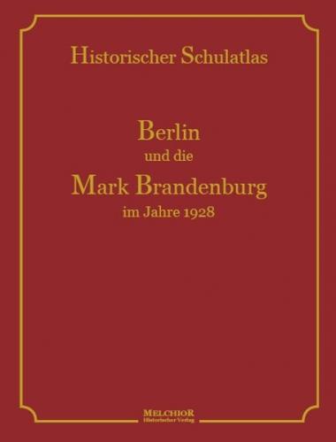 Historischer Schulatlas von 1928 Berlin und die Mark Brandenburg 