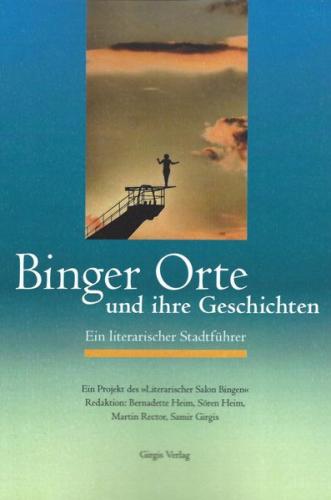 Binger Orte und ihre Geschichten 