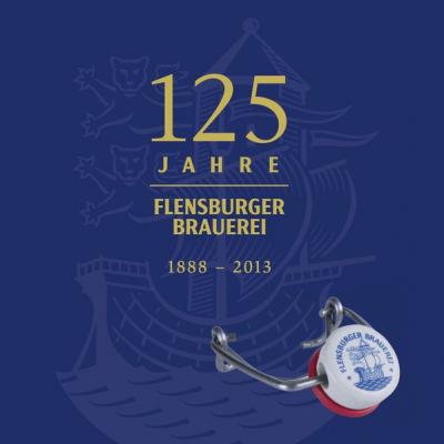 125 Jahre Flensburger Brauerei 