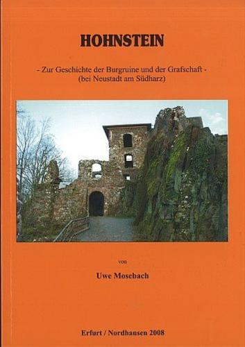 Hohnstein - Zur Geschichte der Burgruine und der Grafschaft (bei Neustadt am Südharz) 