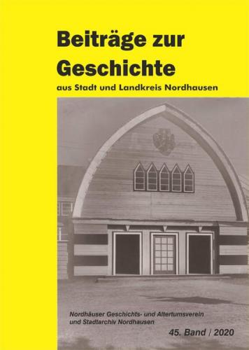 Die Gelbe Reihe / Beiträge zur Geschichte aus Stadt und Landkreis Nordhausen 