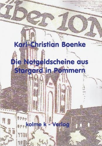 Die Notgeldscheine aus Stargard in Pommern 