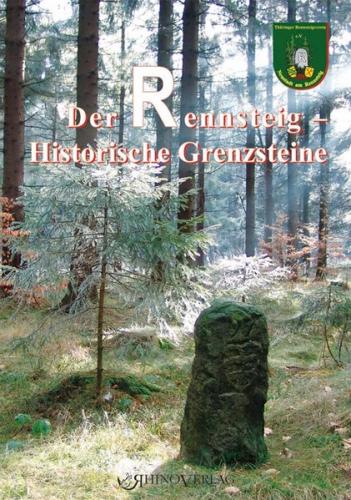Der Rennsteig - Historische Grenzsteine 