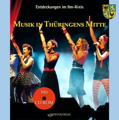 Entdeckungen im Ilm-Kreis: Musik in Thüringens Mitte 