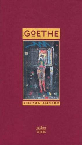 Goethe einmal anders 