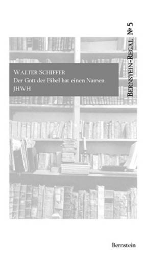 Der Gott der Bibel hat einen Namen: JHWH 