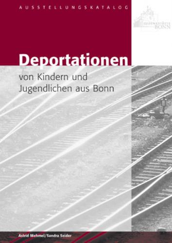 Deportationen von Kindern und Jugendlichen aus Bonn 