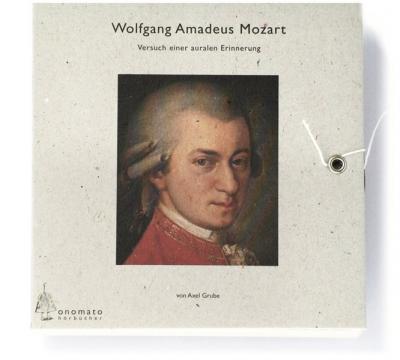 Wolfgang Amade Mozart. Versuch einer auralen Erinnerung (Audio-CD) 