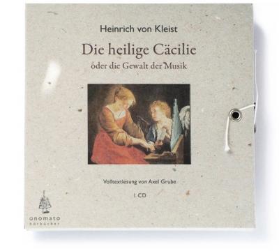 Die heilige Cäcilie oder die Gewalt der Musik (Audio-CD) 
