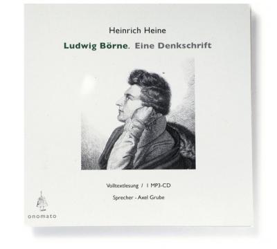 Ludwig Börne. Eine Denkschrift (Audio-CD) 
