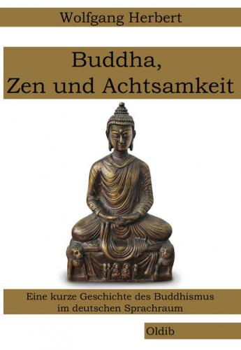 Buddha, Zen und Achtsamkeit 