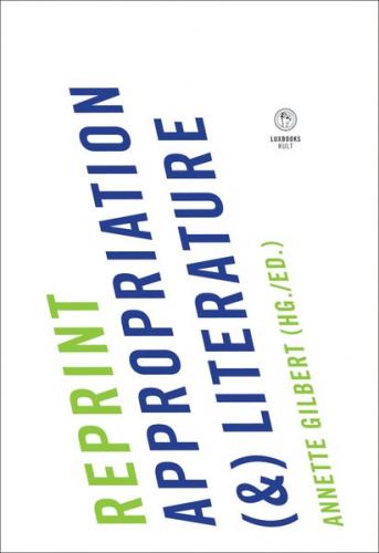 Reprint. Appropriation (&) Literature 