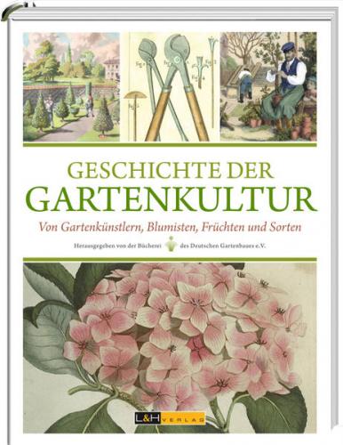Geschichte der Gartenkultur 