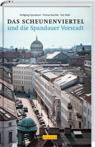Das Scheunenviertel und die Spandauer Vorstadt 