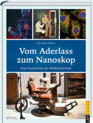 Vom Aderlass zum Nanoskop 
