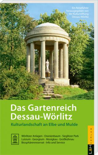 Das Gartenreich Dessau-Wörlitz 