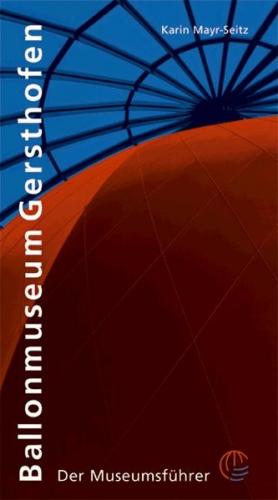 Ballonmuseum Gersthofen 