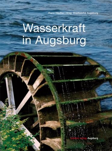 Wasserkraft in Augsburg 