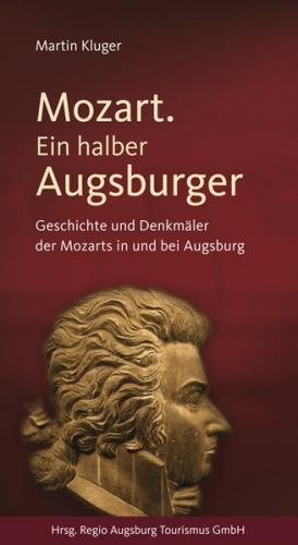 Mozart. Ein halber Augsburger 