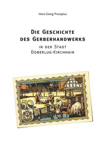 Die Geschichte des Gerberhandwerks 