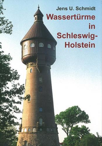 Wassertürme in Schleswig-Holstein 