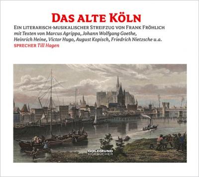 Das alte Köln (Audio-CD) 