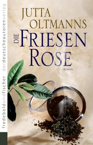 Die Friesenrose 