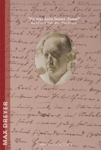 "Er war kein lauter Autor" Karl-Ewald Tietz über Max Dreyer 