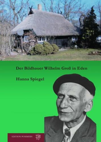 Der Bildhauer Wilhelm Groß in Eden 