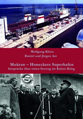 Mukran – Honeckers Superhafen 