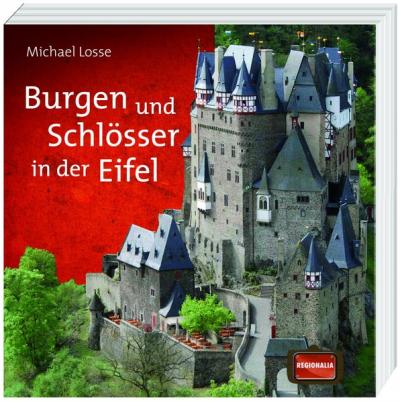 Burgen und Schlösser in der Eifel 