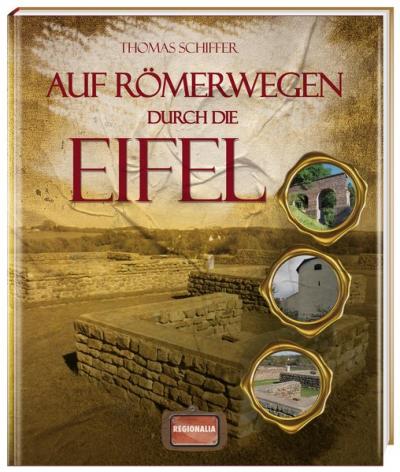 Auf Römerwegen durch die Eifel 