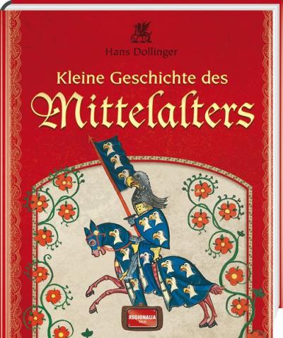Kleine Geschichte des Mittelalters 