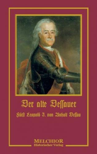 Fürst Leopold von Anhalt-Dessau 
